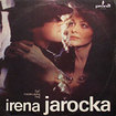 IRENA JAROCKA / Byc Narzeczona Twa